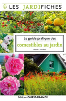 Le guide pratique des comestibles du jardin