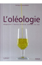 L'oleologie - deguster l'huile d'olive comme le vin