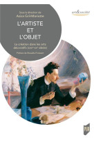 L'artiste et l'objet - la creation dans les arts decoratifs (xviiie-xxe siecle). preface rossela fro