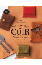 Accessoires en cuir, couture a la main