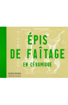 Epis de faitage en ceramique