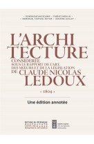 L'architecture de claude-nicolas ledoux 1804 - une edition annotee