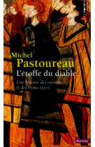 L'etoffe du diable  ((reedition)) - une histoire des rayures et des tissus rayes