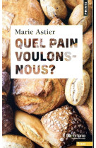 Quel pain voulons-nous ?