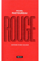 Rouge - histoire d'une couleur