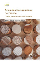 Atlas des bois resineux de france - outil d'identification multi-echelle