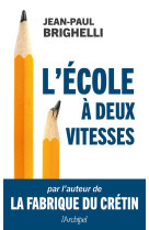 L'ecole a deux vitesses