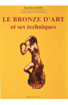 Le bronze d'art et ses techniques