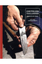 Coutelier taillandier - secrets de forge