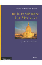 Histoire de l'architecture francaise - tome 2 de la renaissance a la revolution