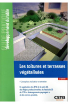 Les toitures et terrasses vegetalisees - conception, realisation et entretien. en application des dt