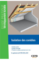 Isolation des combles - combles perdus, combles amenages. produits en rouleaux, en panneaux ou en vr