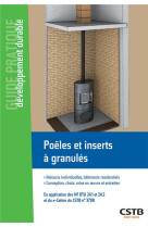 Poeles et inserts a granules - maisons individuelles et batiments residentiels - conception, choix,