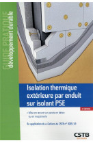 Isolation thermique exterieure par enduit sur isolant pse - mise en oeuvre sur parois en beton ou en