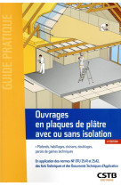 Ouvrages en plaques de platre avec ou sans isolation - plafonds, habillages, cloisons, doublages, pa