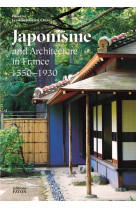 Japonisme and architecture in france - 1550-1930