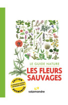 Le guide nature les fleurs sauvages