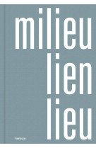 Milieu lien lieu