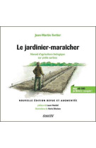 Jardinier-maraicher - manuel d'agriculture biologique...