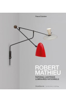 Robert mathieu - rational lighting