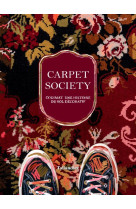 Carpet society - codimat une histoire du sol decoratif