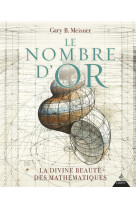 Le nombre d'or - la divine beaute des mathematiques