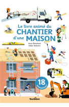 Le livre anime du chantier d'une maison