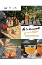 A la decouverte de la fermentation