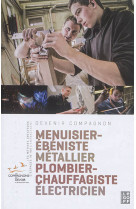 Menuisier ebeniste metallier plombier devenir compagnon  guide 2