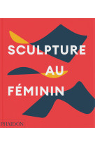 Sculpture au féminin