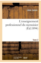 L'enseignement professionnel du menuisier. tome 2