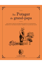 Au potager de grand papa