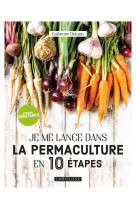 Je me lance dans la permaculture en 10 étapes