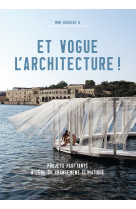 Et vogue l'architecture !