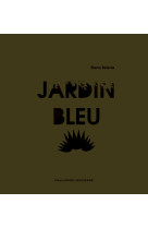 Jardin bleu