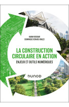 La construction circulaire en action