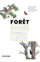 Forêt : biodiversité, dynamique et gestion