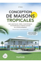 Conception de maisons tropicales - 2e éd.