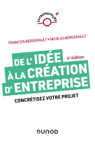 De l'idée à la création d'entreprise - 4e éd.