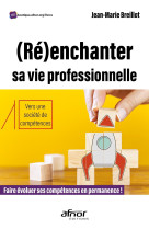 (ré)enchanter sa vie professionnelle