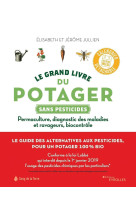 Le grand livre du potager sans pesticides