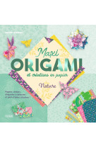 Maxi origami et créations en papier - nature