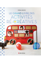 Le grand livre des activités ré-créatives