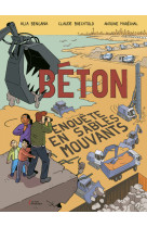 Béton - enquête en sables mouvants