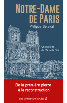 Notre-dame de paris - une histoire de l'île de la cité