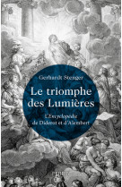 Le triomphe des lumières - l' encyclopédie de diderot et d' alembert