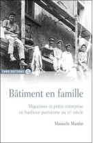 Bâtiment en famille - migrations et petite entreprise en banlieue parisienne au xxème siècle