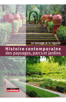 Histoire contemporaine des paysages, parcs et jardins