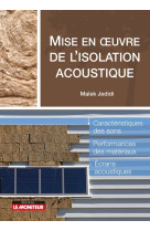 Mise en oeuvre de l'isolation acoustique