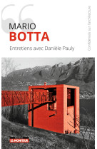 Mario botta - entretiens avec danièle pauly